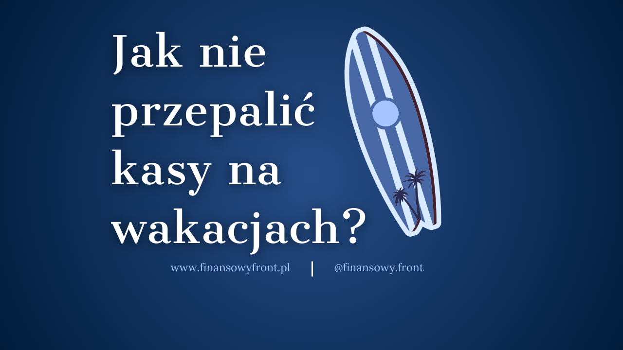 3 sposoby, jak nie przepalić pieniędzy z wakacji last minute 🏖️