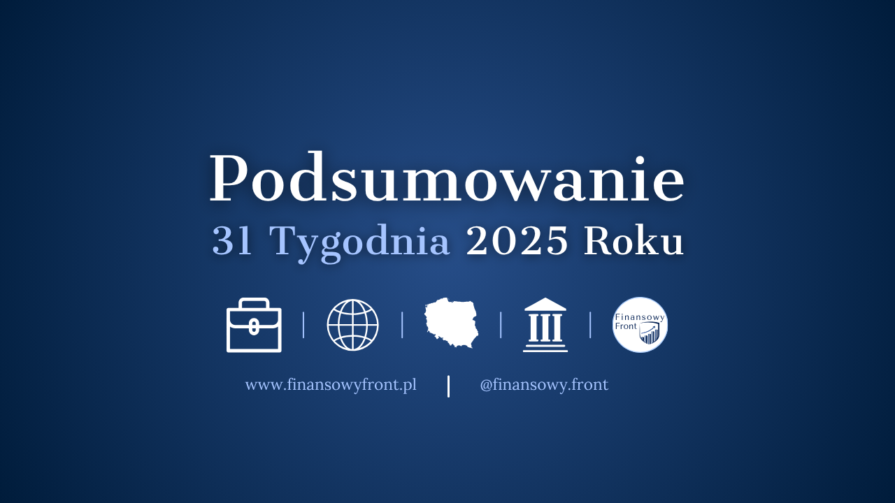 Podsumowanie 31 Tygodnia | Napięcia USA vs Rosja | Inflacja maleje | Umowy handlowe Trumpa